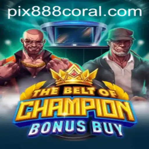 Explorando 'TheBeltOfChampionBonusBuy' - Um Mergulho no Mundo do Jogo com 888coral